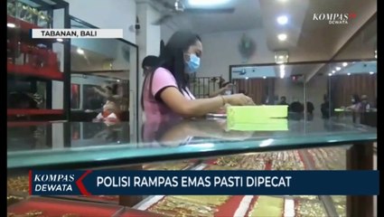 Oknum Polisi Perampas Toko emas, Dipastkan Dipecat