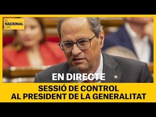 EN DIRECTE | Sessió de control al president de la Generalitat