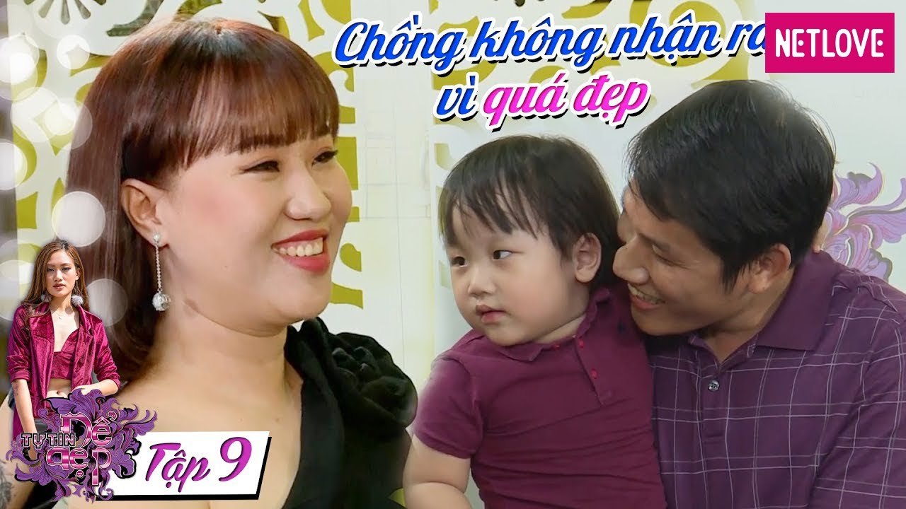 Tự Tin Để Đẹp | Mùa 2 - Tập 9: Nữ CEO thiếu tự tin ngoại hình biến đổi ngoạn mục khiến chồng bất ngờ