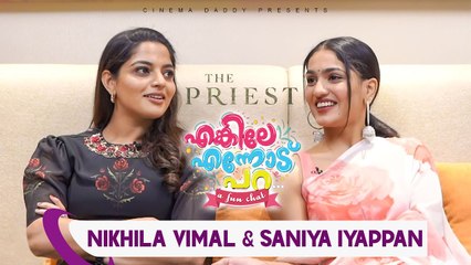 Enkile Ennod Para _|  Nikhila Vimal & Saniya Iyappan _|  Mammootty _|  The Priest Special Episode