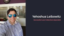 Yehoshua Leibowitz - Successful Loan Collections Specialist