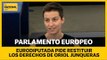 Eurodiputada pide restituir los derechos parlamentarios de Oriol Junqueras