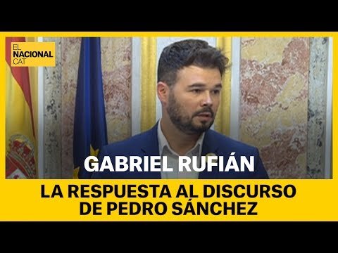 Rufián: Es irresponsable y negligente que durante dos horas haya hablado cero veces de Cataluña