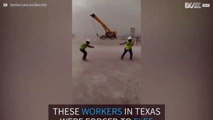 Texas builders get caught in an intense sandstorm
