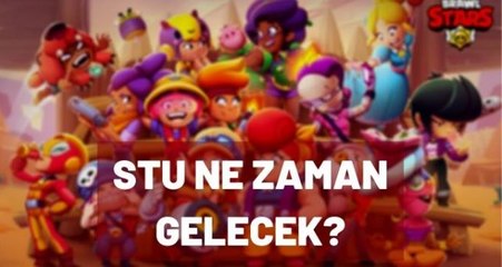 Stu ne zaman gelecek? Stu videosu! Brawl Stars yeni karakter Stu çıkış tarihini açıkladı!