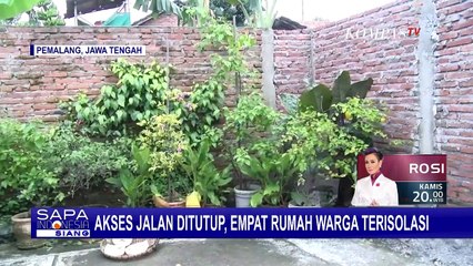 Jalan Ditutup Tembok, 4 Rumah Warga Terisolasi, Begini Kronologinya