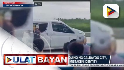Pagkakapatay kay Mayor Aquino ng Calbayog City, isa umanong kaso ng mistaken identity