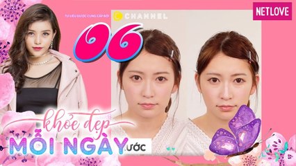 Khỏe Đẹp Mỗi Ngày - Tập 06
