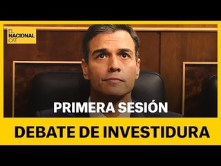 EN DIRECTO -PRIMERA SESIÓN DEBATE DE INVESTIDURA