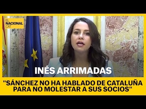 Arrimadas: Sánchez no ha hablado de Cataluña para no molestar a sus socios