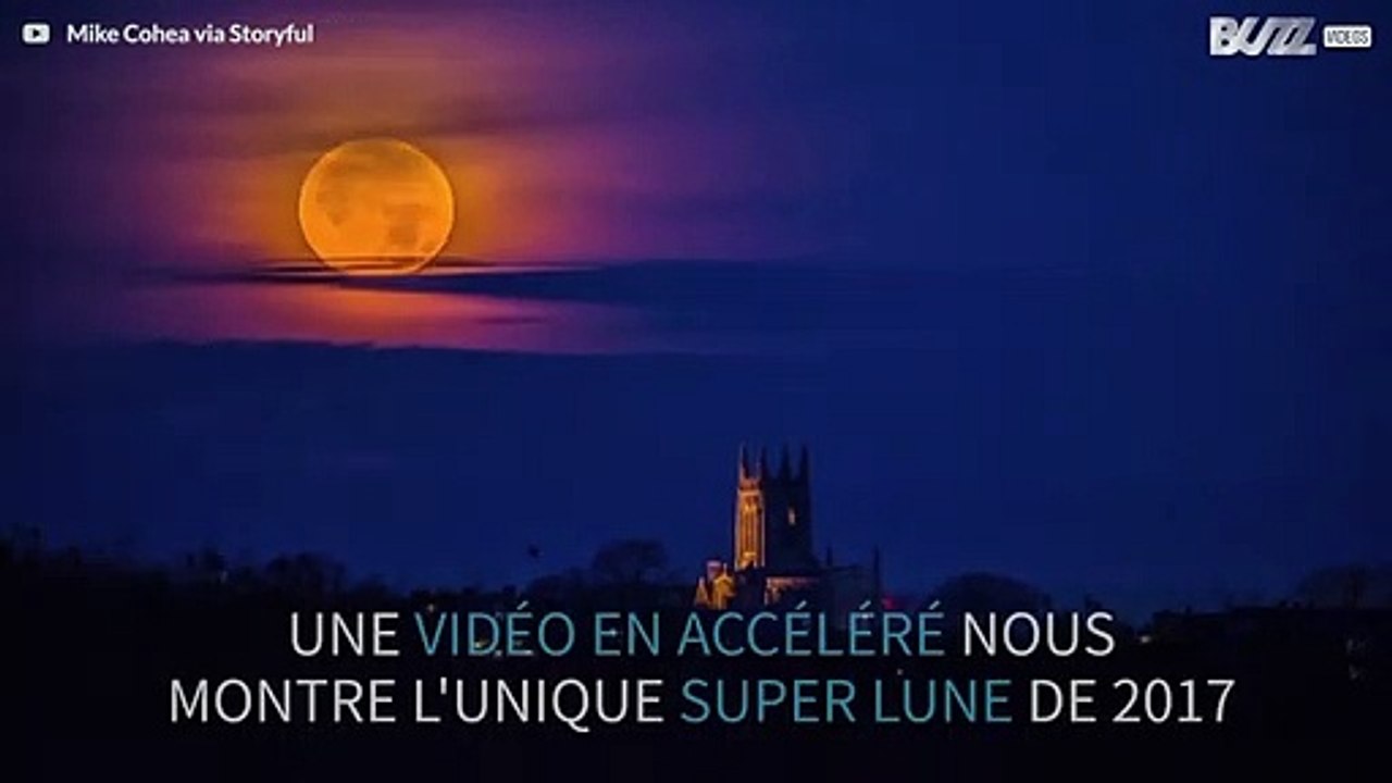 Spectaculaire vidéo en accéléré de la Super Lune de 2017