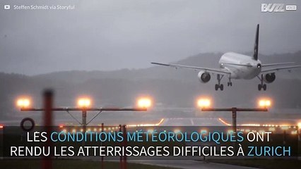 Des tempêtes entraînent des atterrissages effrayants à Zurich