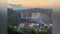 L'incroyable beauté des chutes d'Iguazú