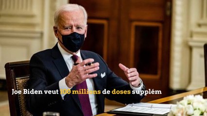 Joe Biden veut 100 millions de doses supplémentaires
