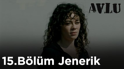 Avlu - 15.Bölüm Jenerik | Esmeray "Unutama Beni"