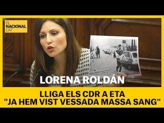 Roldán lliga els CDR a ETA: "Ja hem vist vessada massa sang"