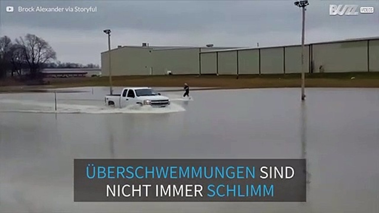 Überschwemmung? Die Antwort ist Wakeboarden mit einem Pickup!