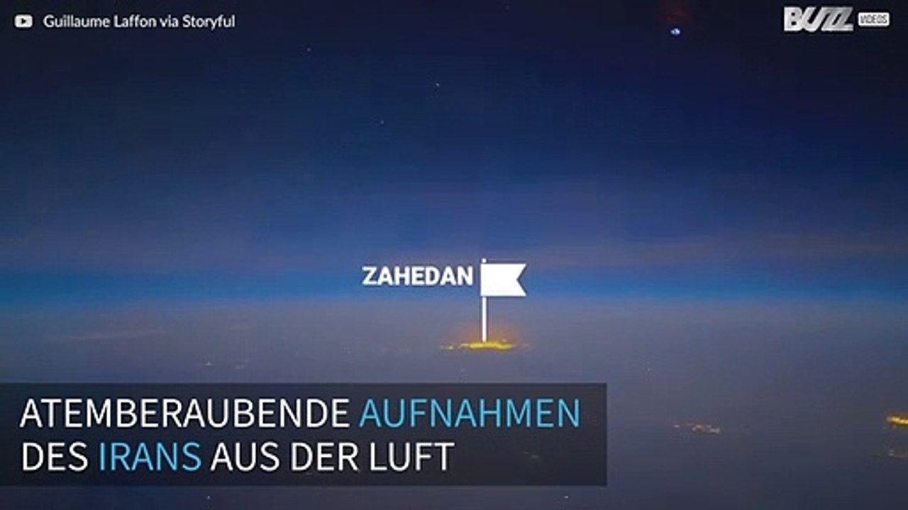 Beeindruckendes Zeitraffervideo des Irans aus der Luft