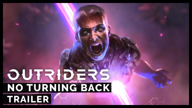 Outriders | Official No Turning Back Animated Trailer