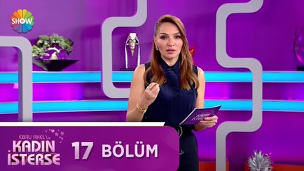 Ebru Akel'le Kadın İsterse 17.Bölüm | 9 Mart 2021