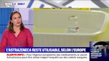 Pour l'Agence européenne des médicaments, le vaccin AstraZeneca peut être utilisé malgré l'enquête sur des caillots sanguins