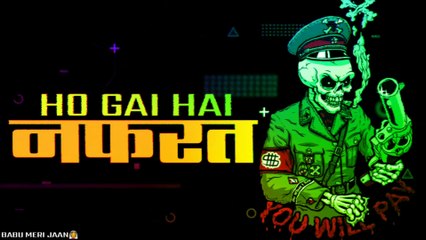 Nafrat ho gai hai - BABU MERI JAAN
