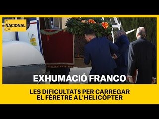Les dificultats per carregar el ferètre de Franco a l'helicòpter