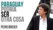 Corresponsal en Latinoamérica - Pedro Brieger: Paraguay podría ser otra cosa - En la Frontera, 11 de marzo de 2021