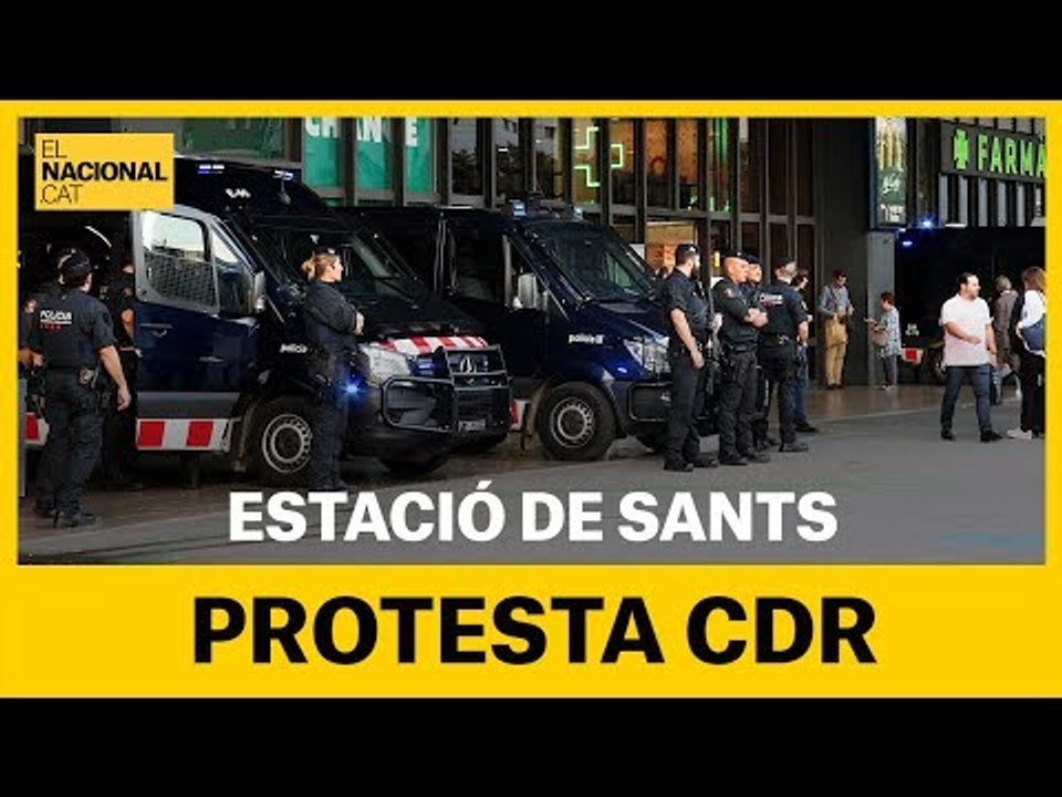 DIRECTO -  Los CDR convocan protesta en la estación de Sants