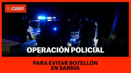 Operación policial  para evitar botellón en Sarrià