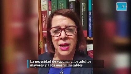 La necesidad de vacunar a los adultos mayores y a los más vulnerables