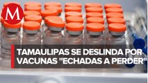 Tamaulipas se deslinda de vacunas Sinovac _echadas a perder_; no las aplicarán