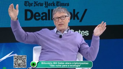 Bilionário Bill Gates ataca criptomoedas- -São ruins para a ecologia-