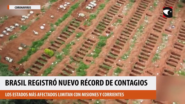 Brasil registró nuevo récord de contagios y los estados más afectados limitan con Misiones y Corrientes