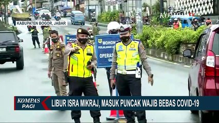 Libur Panjang Isra Mikraj, Masuk Kawasan Puncak Wajib Swab Antigen