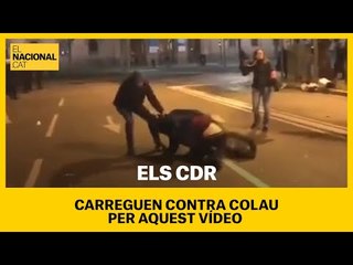 Els CDR carreguen contra ADA COLAU per aquest vídeo del desallotjament de l'acampada universitària