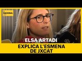 Elsa Artadi explica l'esmena que JxCat ha presentat a la resolució anul·lada parcialment pel TC