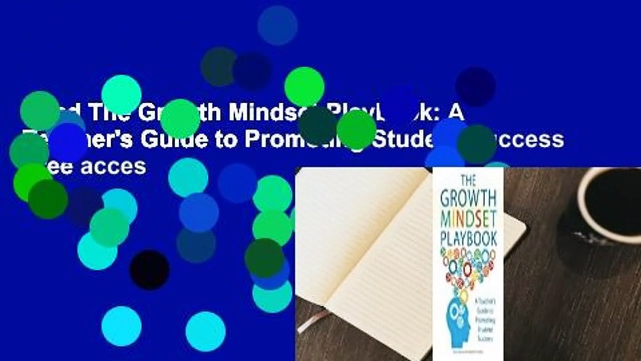 Read The Growth Mindset Playbook: A Teacher's Guide to Promoting Student Success Free acces