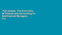 Full version  The Essentials of Finance and Accounting for Nonfinancial Managers  For Free