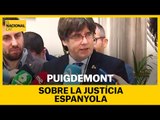 Carles Puigdemont valora la possibilitat que la justícia espanyola demani un suplicatori