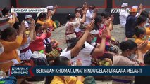 Berjalan Khidmat, Umat Hindu di Lampung Gelar Upacara Melasti