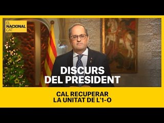 Quim Torra crida a la unitat dels independentistes en el discurs de Cap d'Any