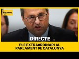  EN DIRECTE | PLE EXTRAORDINARI AL PARLAMENT DE CATALUNYA