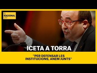 PLE EXTRAORDINARI | Iceta a Torra: "Per defensar les institucions, anem junts"