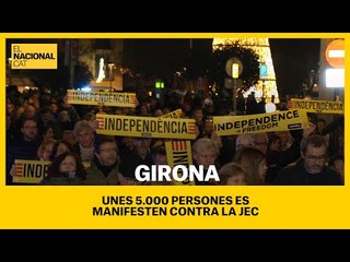 Unes 5.000 persones es manifesten a Girona en contra la decisió de la JEC