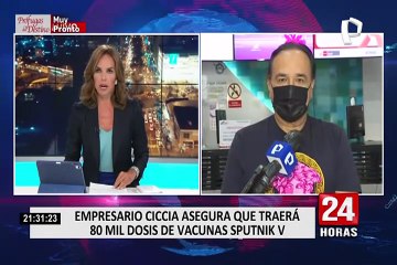 Empresario Ciccia anunció la compra de 80 mil dosis de Sputnik V
