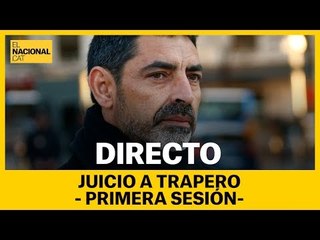  EN DIRECTO | Juicio Trapero -  Sesión 1