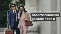 Bocoran Vincenzo Episode 7 dan 8, Vincenzo Jadi Saksi di Pengadilan