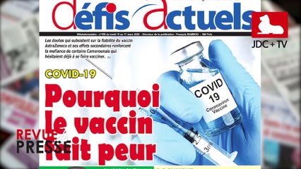 REVUE DE PRESSE CAMEROUNAISE DU 15 MARS 2021