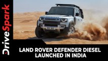 Land Rover Defender Diesel Launched In India | Prices, Specs, Features & Other Details